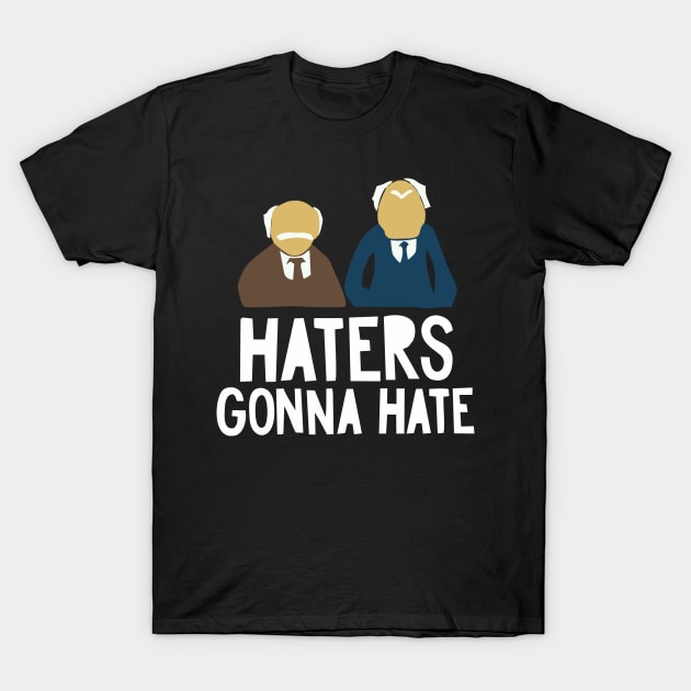 haters gona hate T-Shirt by Tayooanaku